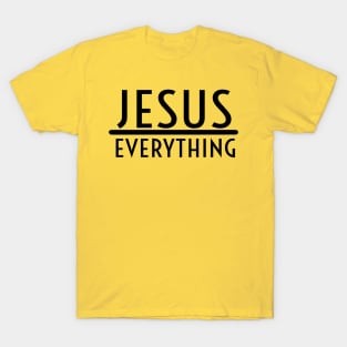 Jesus Over Everything Religious Christian T-Shirt